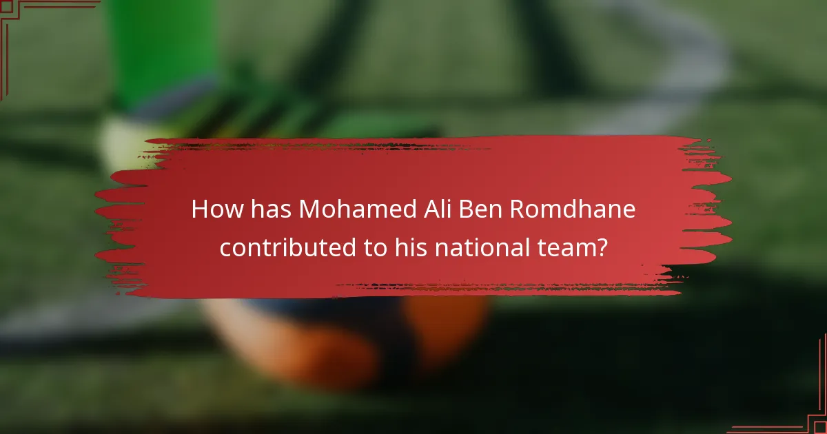How has Mohamed Ali Ben Romdhane contributed to his national team?